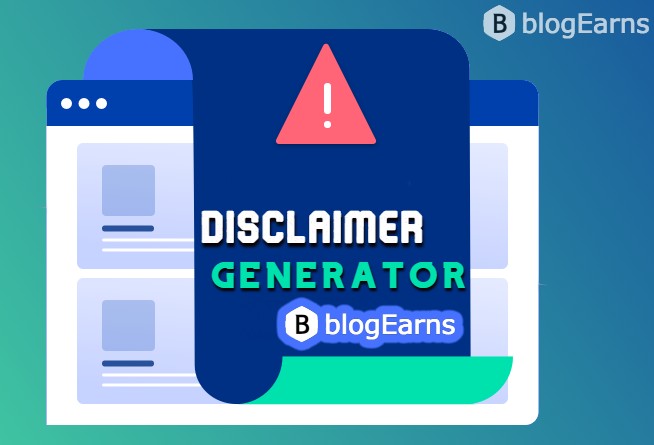 Disclaimer generator for blogs and websites@blogearns.com