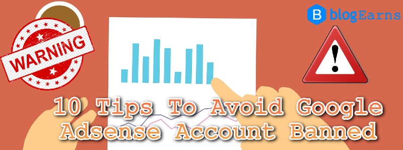 Tips to avoid google AdSense account banned