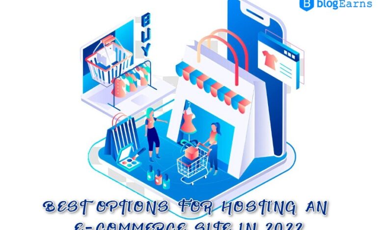 BEST-OPTIONS-FOR-HOSTING-AN-E-COMMERCE-SITE-IN-2022