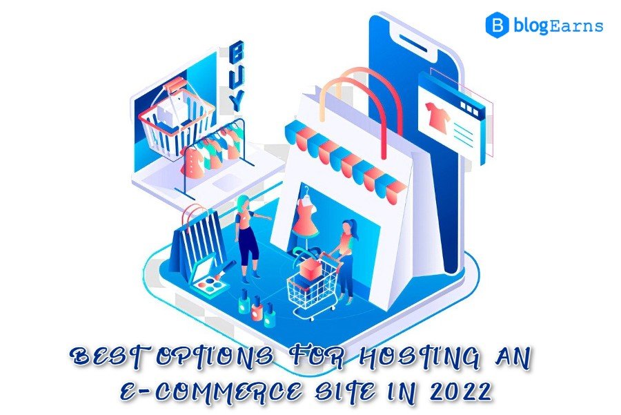 BEST-OPTIONS-FOR-HOSTING-AN-E-COMMERCE-SITE-IN-2022