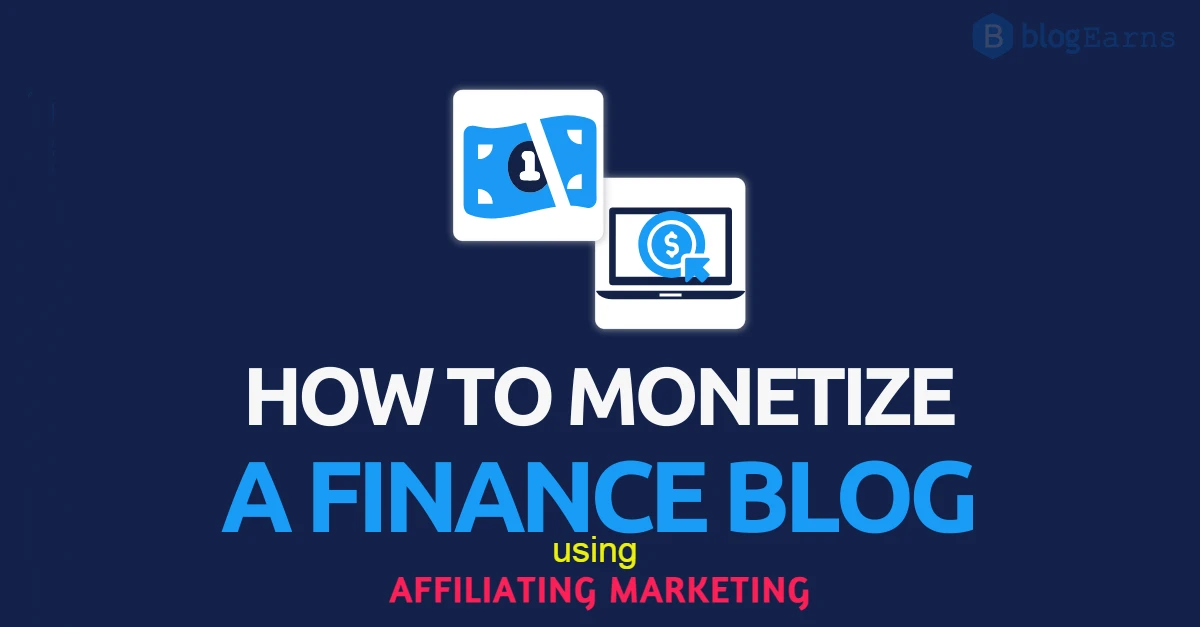 How-to-Monetize-a-Finance-Blog-using-affiliate-marketing